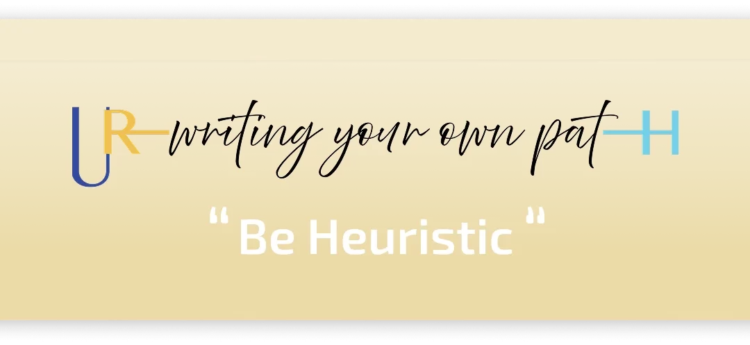 Be Heuristic